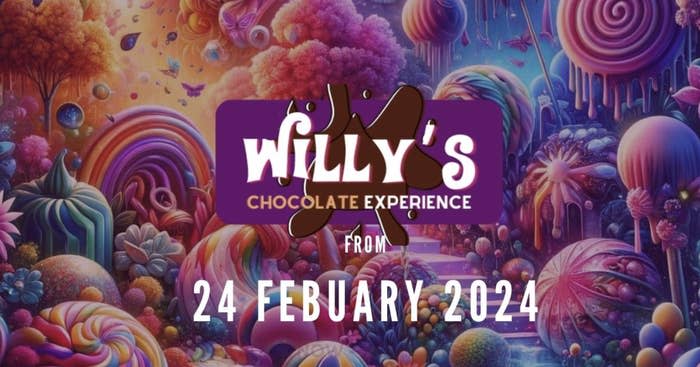 Advertisement for Willy's Chocolate Experience starting Feb 24, 2024, with a whimsical candy landscape background