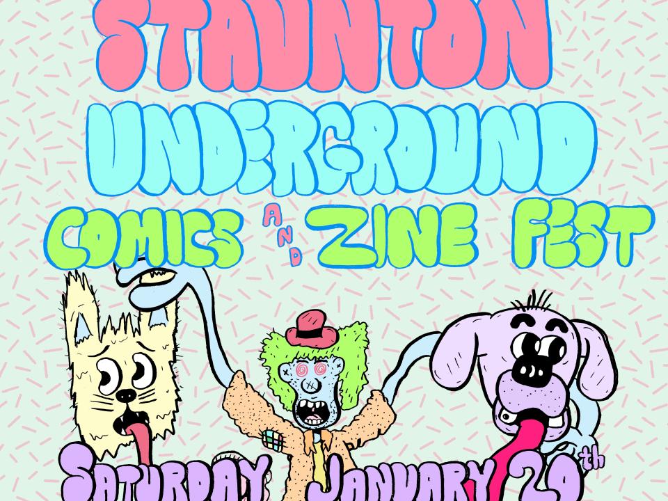 Staunton Underground Comics and Zine Fest flyer