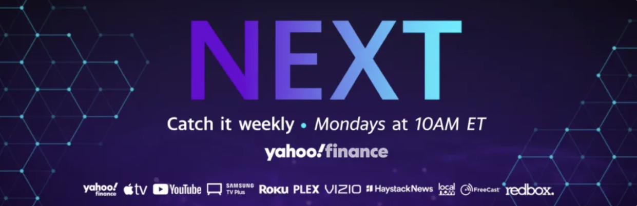 Catch NEXT weekly on Mondays at 10am ET. 