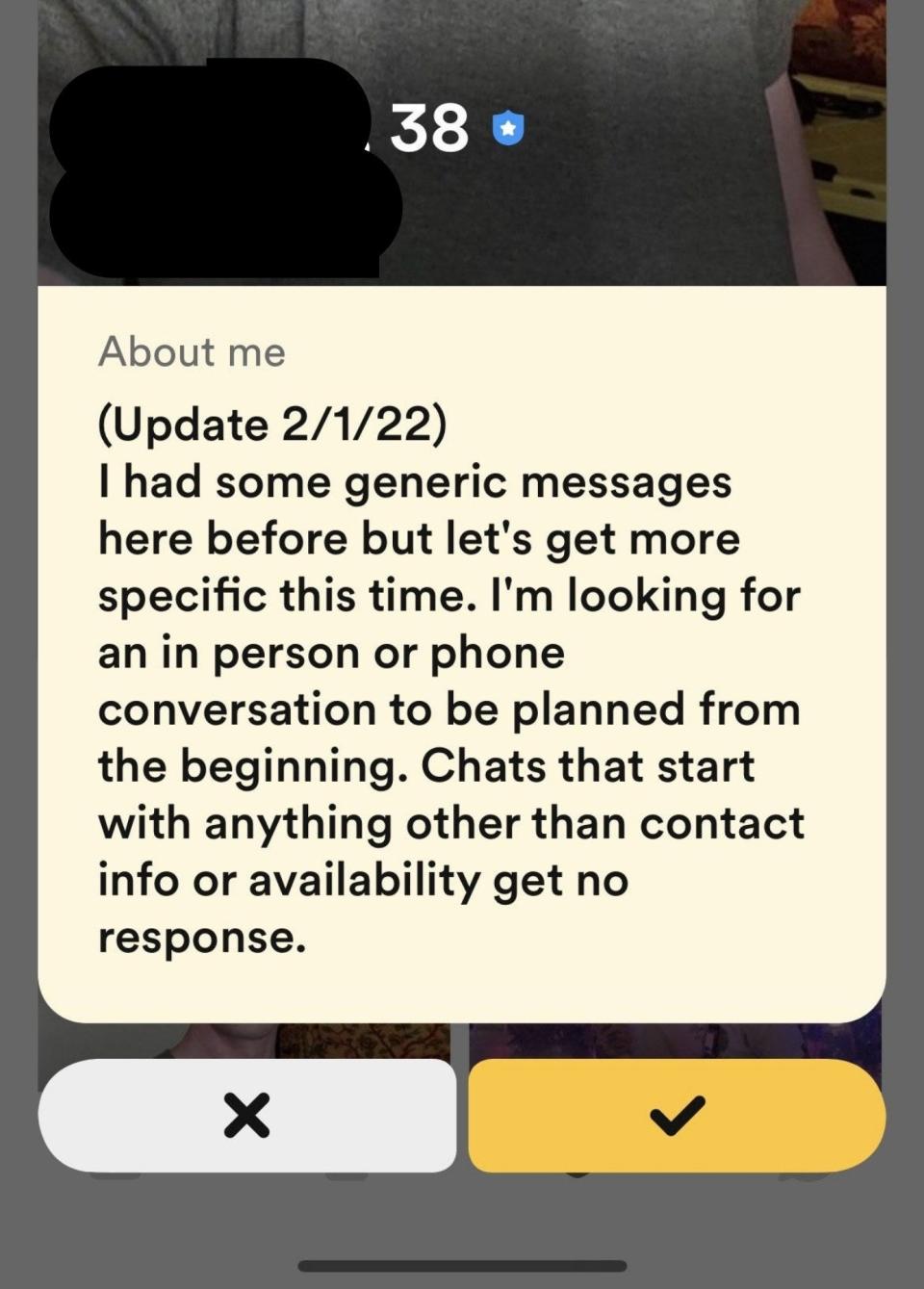 This person's about me includes a date when it was updated and says they're "looking for an in-person or phone conversation to be planned from the beginning, chats that start with anything other than contact info or availability get no response"