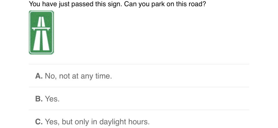 A question on the Service NSW's Driver Knowledge Test that reads: 'You have just passed this sign. Can you park on this road?' A freeway sign is pictured underneath.