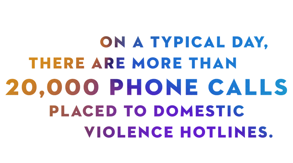 on a typical day there are more than twenty thousand calls placed to domestic violence hotlines