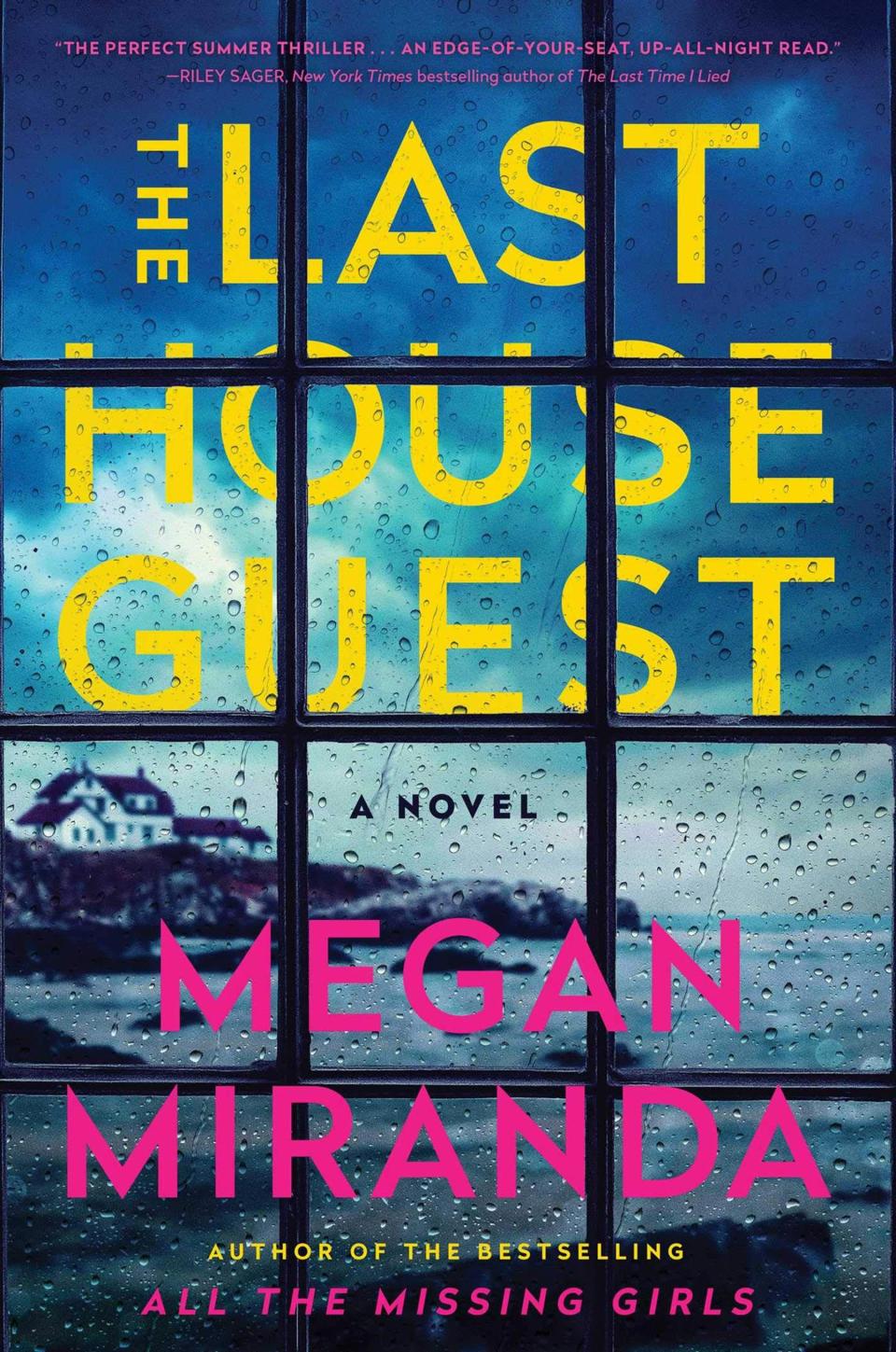 The Last House Guest , by Megan Miranda