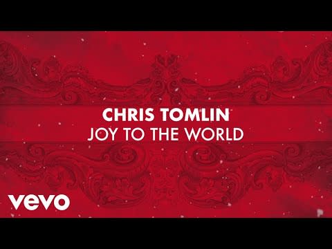 38) "Joy To The World (Unspeakable Joy)" by Chris Tomlin