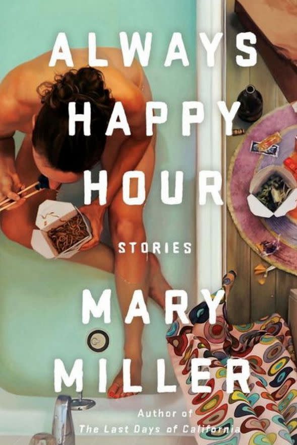 Always Happy Hour: Stories by Mary Miller