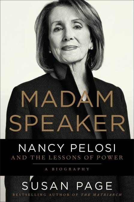 “Madam Speaker: Nancy Pelosi and the Lessons of Power,” by Susan Page.