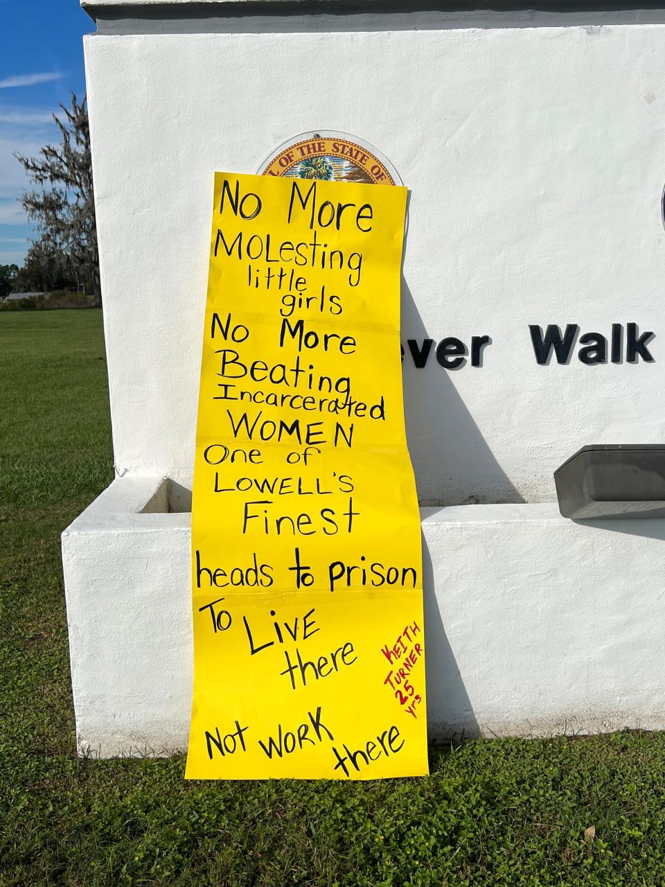 A sign posted at Lowell Correctional Institution after Turner's sentence.