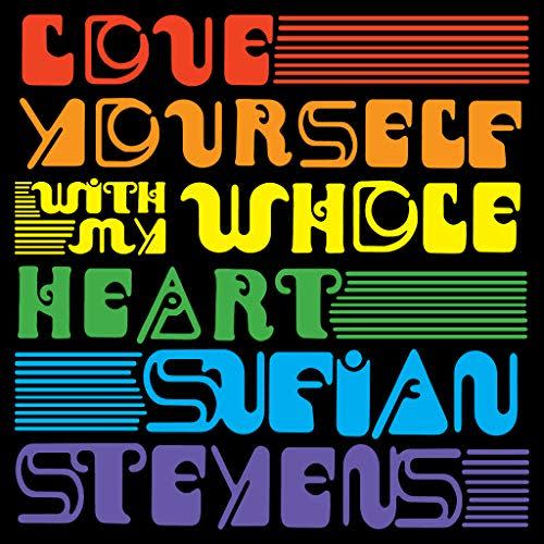 "Love Yourself" Sufjan Stevens