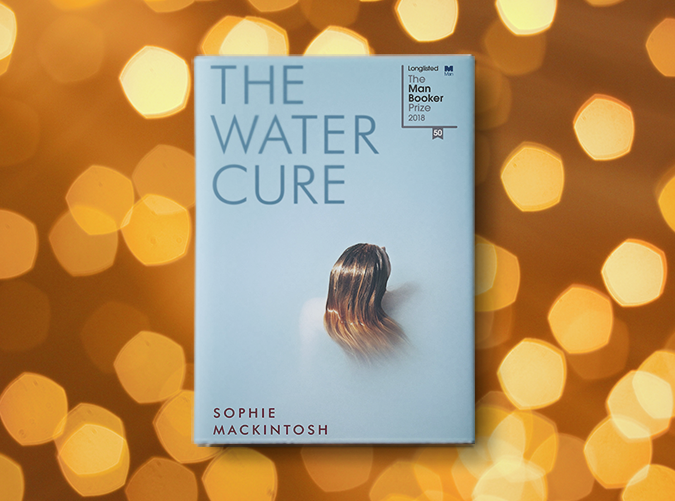 The Water Cure by Sophie Mackintosh (Jan. 8)