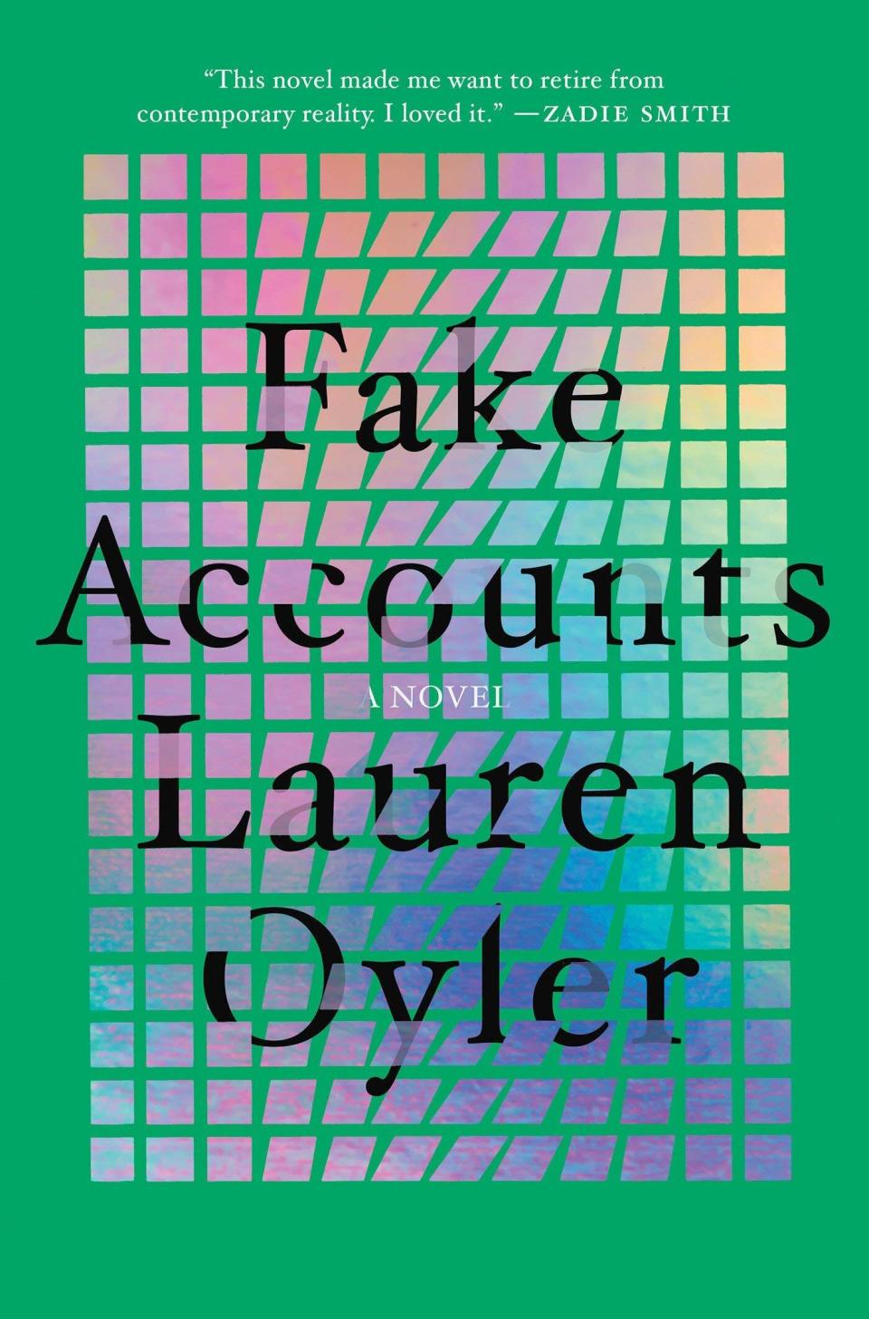 Fake Accounts, a novel by Lauren Oyler. (Photo: Catapult)