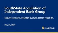 SouthState Corporation to Acquire Texas-based Independent Bank Group, Inc.