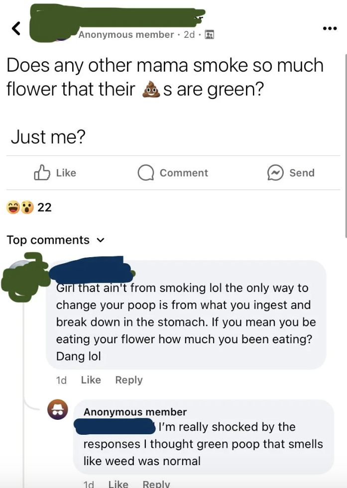 Facebook post by an anonymous member asking if smoking makes their poop green. Commenter suggests diet is the cause. Another user expresses surprise at responses