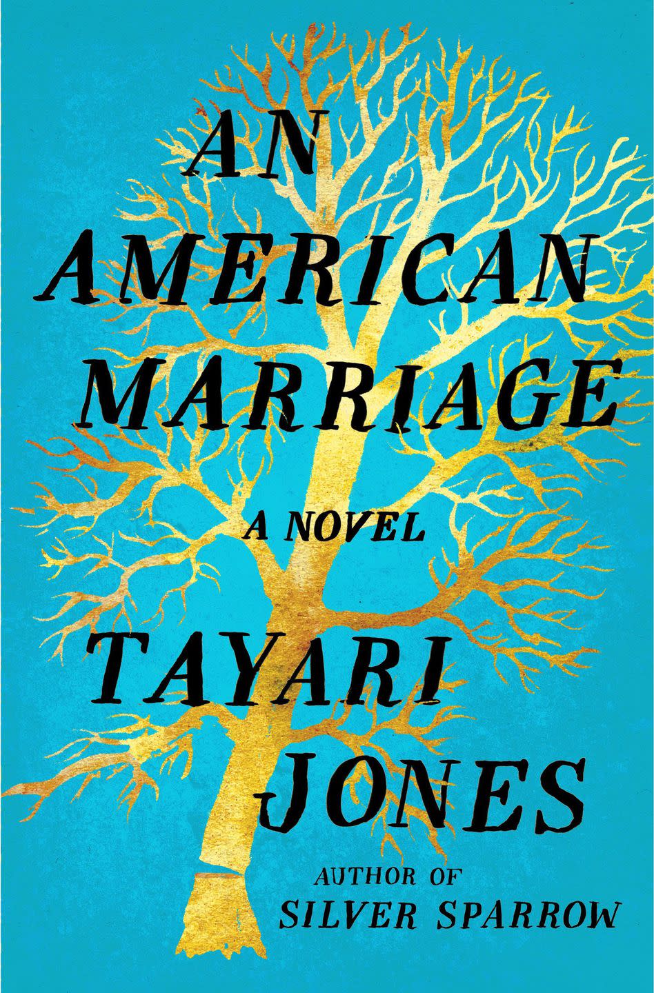 AN AMERICAN MARRIAGE by Tayari Jones