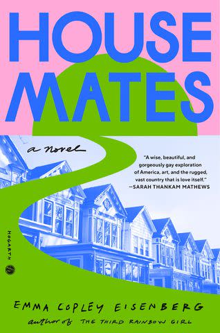 'Housemates' by Emma Copley Eisenberg