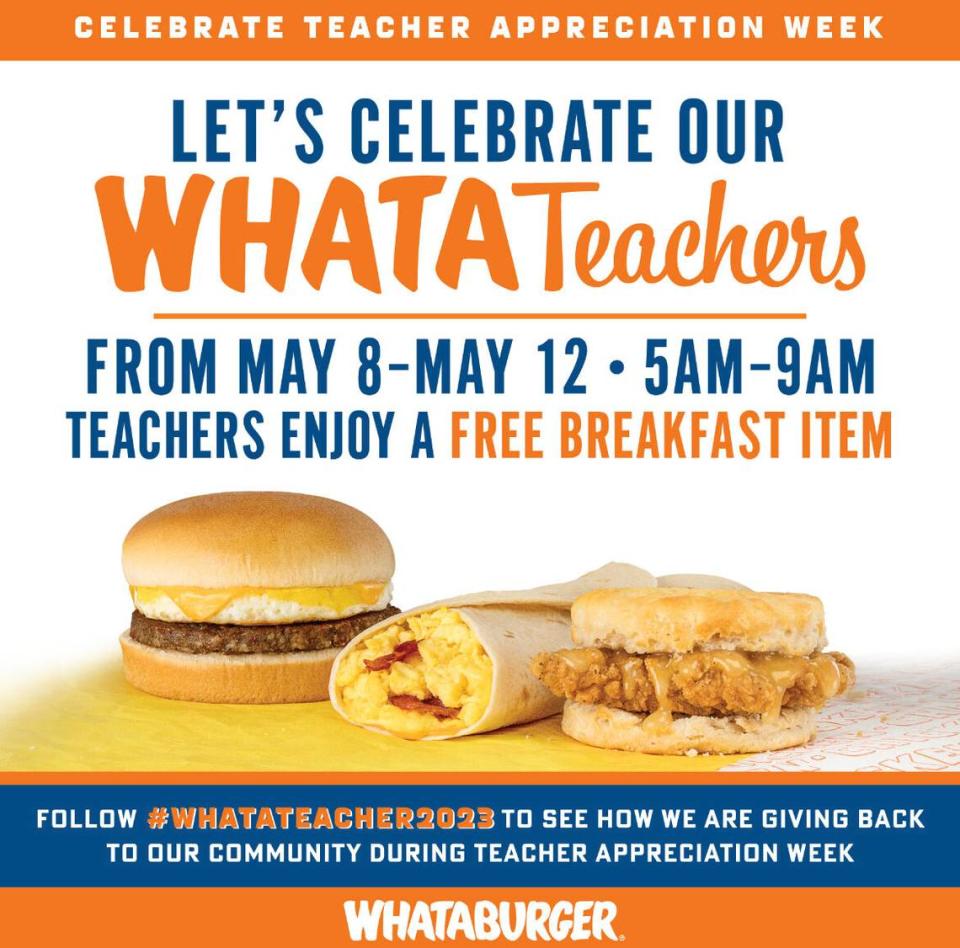 Whataburger is treating the nation’s educators to free breakfast for Teacher Appreciation Week. Here’s what to know.