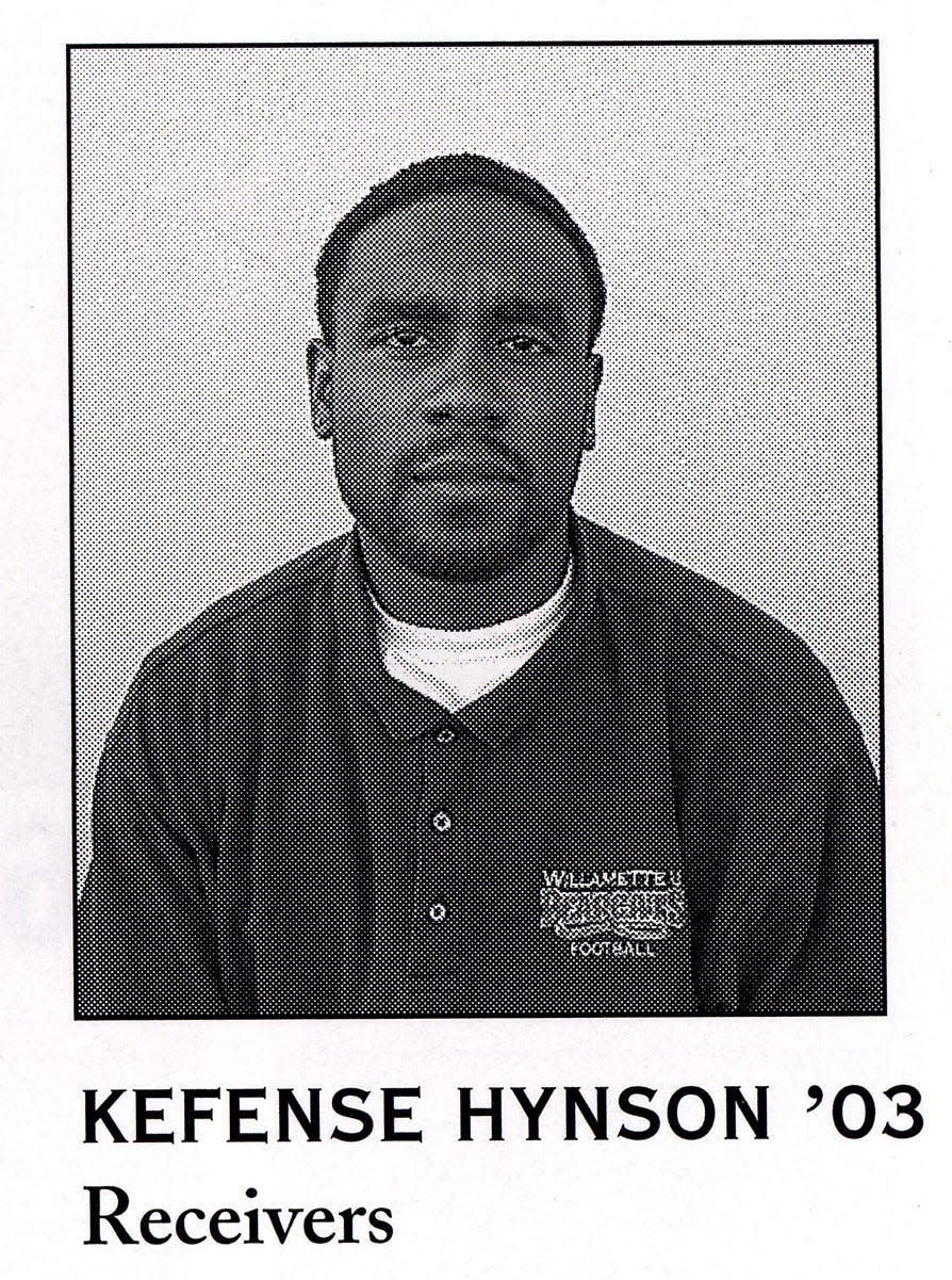 Kefense Hynson landed his first coaching in 2003 at Willamette University in Salem, Ore. He was an assistant wide receivers coach.