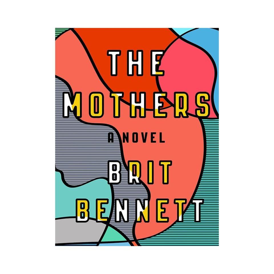 <p><a href="https://go.redirectingat.com?id=74968X1596630&url=https%3A%2F%2Fbookshop.org%2Fp%2Fbooks%2Fthe-mothers-brit-bennett%2F10206851&sref=https%3A%2F%2F" rel="nofollow noopener" target="_blank" data-ylk="slk:Shop Now;elm:context_link;itc:0;sec:content-canvas" class="link ">Shop Now</a></p><p><i>The Mothers</i> by Brit Bennett</p><p>bookshop.org</p><p>$15.81</p>