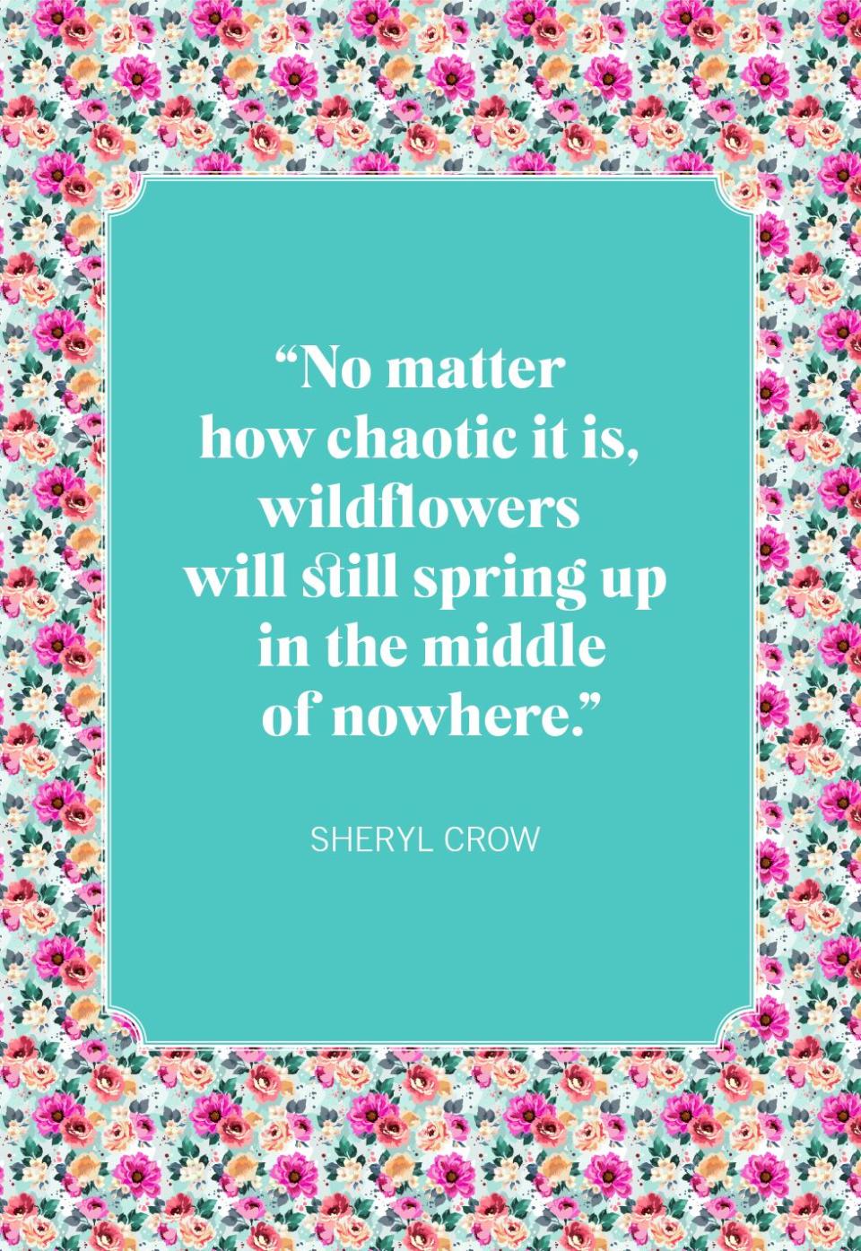 spring quotes sheryl crow