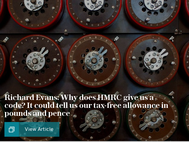 Richard Evans: Why does HMRC give us a code? It could tell us our tax-free allowance in pounds and pence
