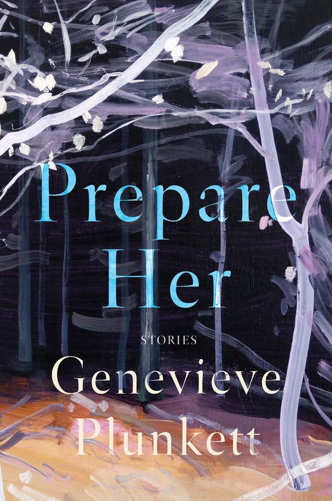 25) <i>Prepare Her: Stories</i> by Genevieve Plunkett