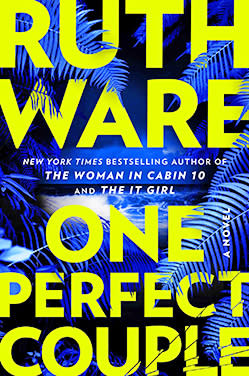 One Perfect Couple by Ruth Ware (first book club) 