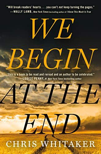 <em>We Begin at the End</em>, by Chris Whitaker