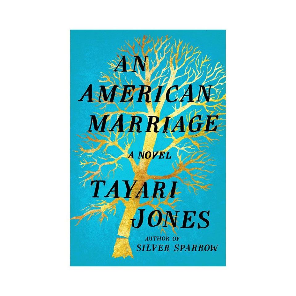 <p><a href="https://go.redirectingat.com?id=74968X1596630&url=https%3A%2F%2Fbookshop.org%2Fp%2Fbooks%2Fan-american-marriage-tayari-jones%2F16611586&sref=https%3A%2F%2F" rel="nofollow noopener" target="_blank" data-ylk="slk:Shop Now;elm:context_link;itc:0;sec:content-canvas" class="link ">Shop Now</a></p><p><i>An American Marriage</i> by Tayari Jones</p><p>bookshop.org</p><p>$15.76</p>