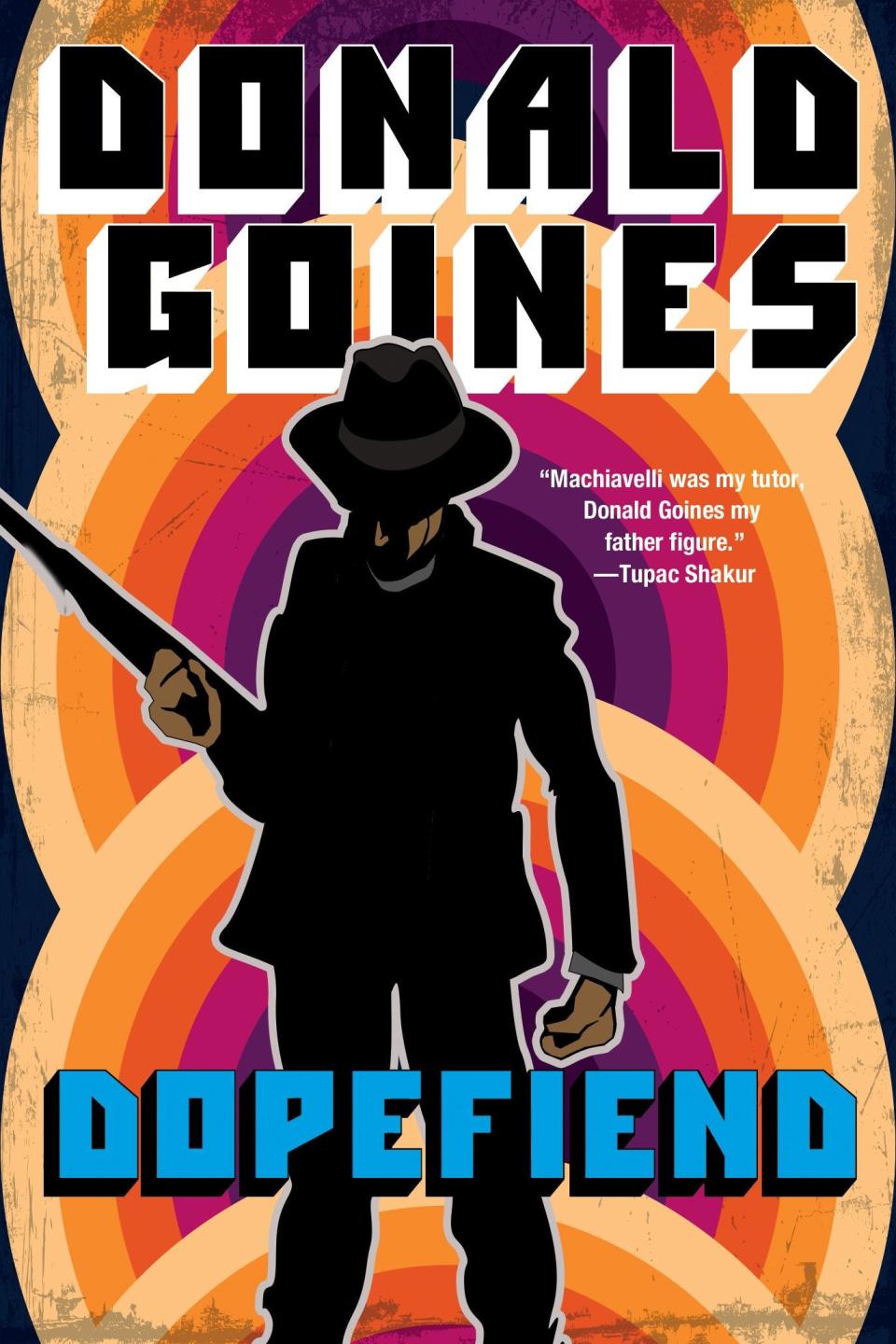 Donald Goines’ first published book, "Dopefiend,” was reissued this summer by Kensington Publishing Corp. It’s a grim tale of heroin addiction.