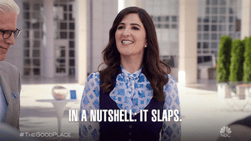 Janet saying "In a nutshell, it slaps" in "The Good Place"