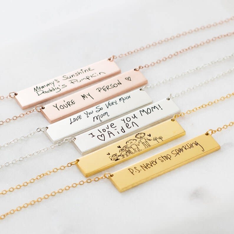 Have something lying around with their signature or handwriting on it? Turn it into a memorable gift by having a loved one's words put on a necklace or bracelet for them to wear. <a href="https://fave.co/2LH57E9" target="_blank" rel="noopener noreferrer">Etsy seller CaitlynMinimalist creates unique</a>, one-of-a-kind personalized handwriting jewelry in a variety of styles and colors. <a href="https://fave.co/2LH57E9" target="_blank" rel="noopener noreferrer">Get it on Etsy</a>.