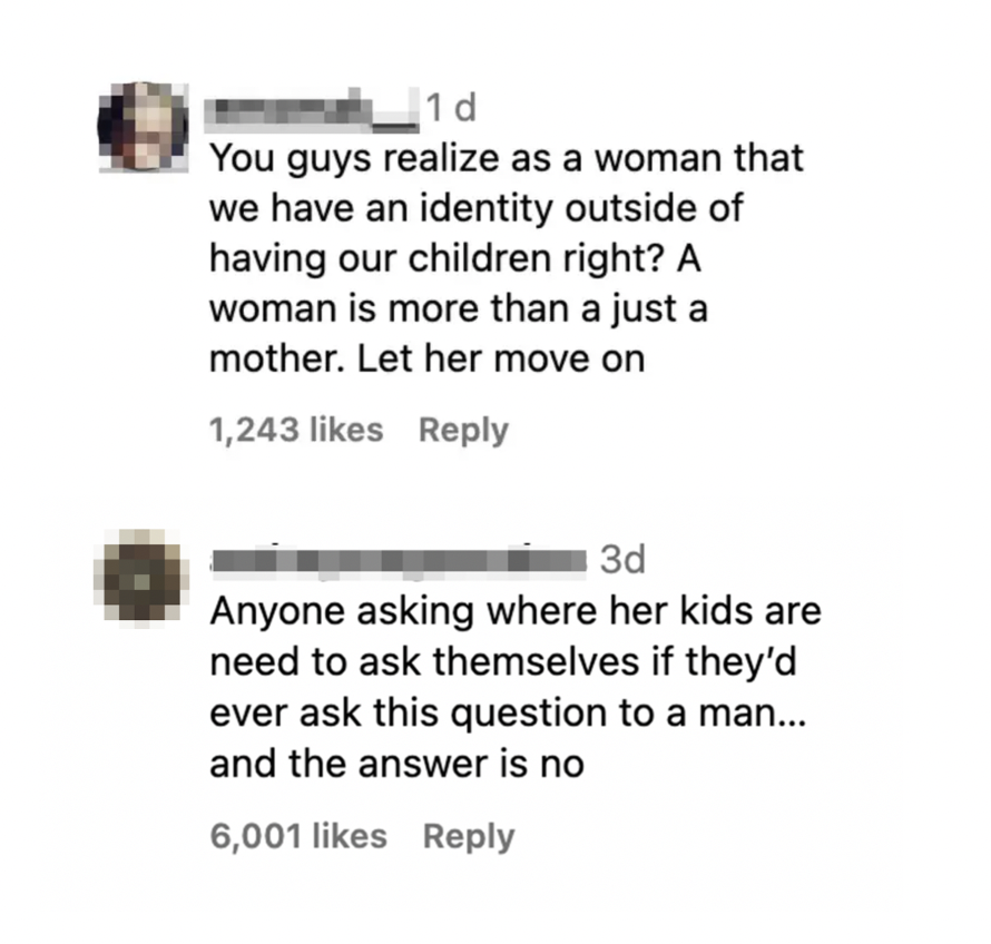 Comments saying women have identities outside their children and they wouldn't ask a man the same question