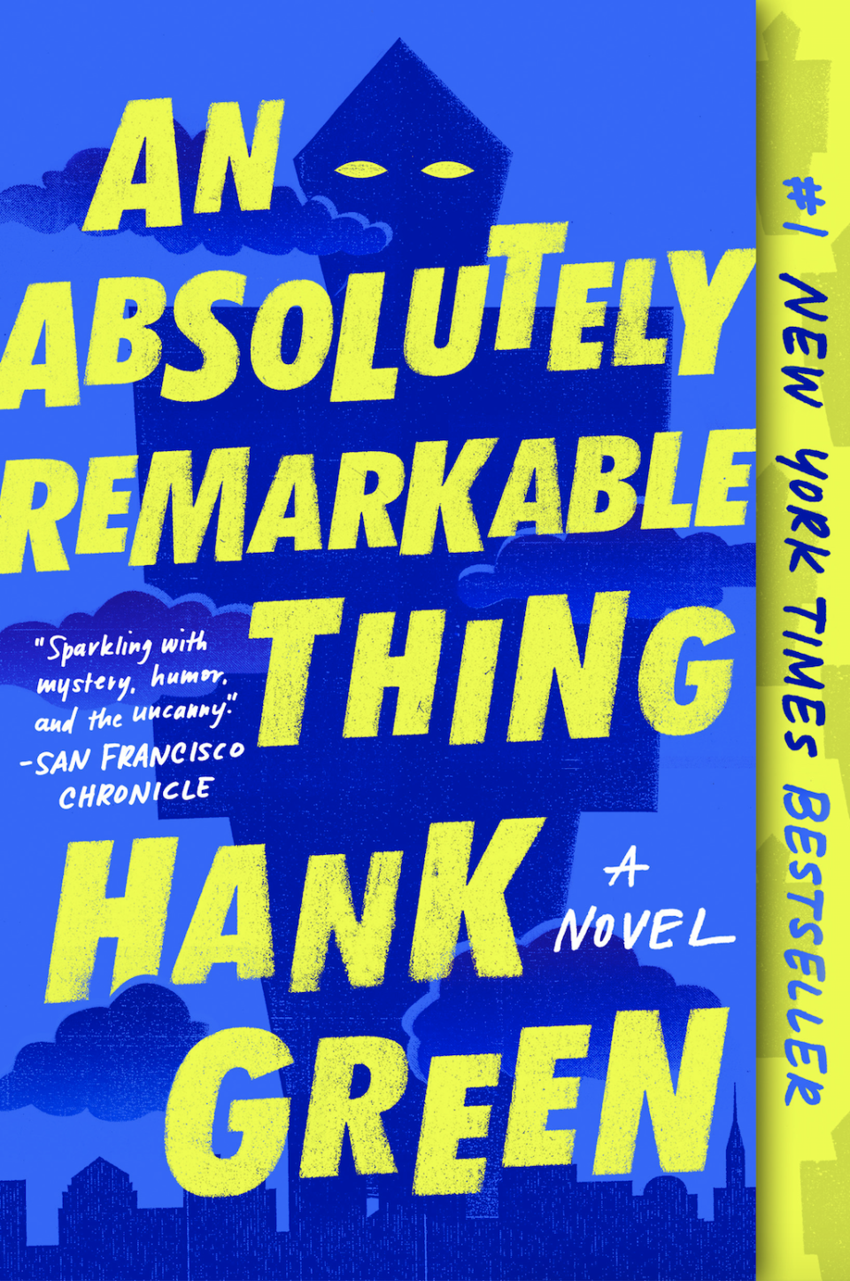 16) An Absolutely Remarkable Thing , by Hank Green
