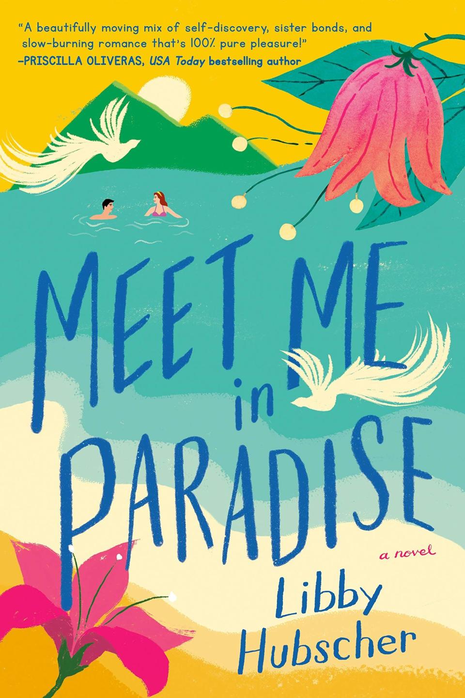 15) <i>Meet Me in Paradise</i>, by Libby Hubscher