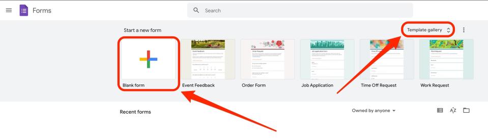 A screenshot of Google Forms' homepage shows options for "Blank form" and "Template gallery" emphasized with red boxes and arrows.