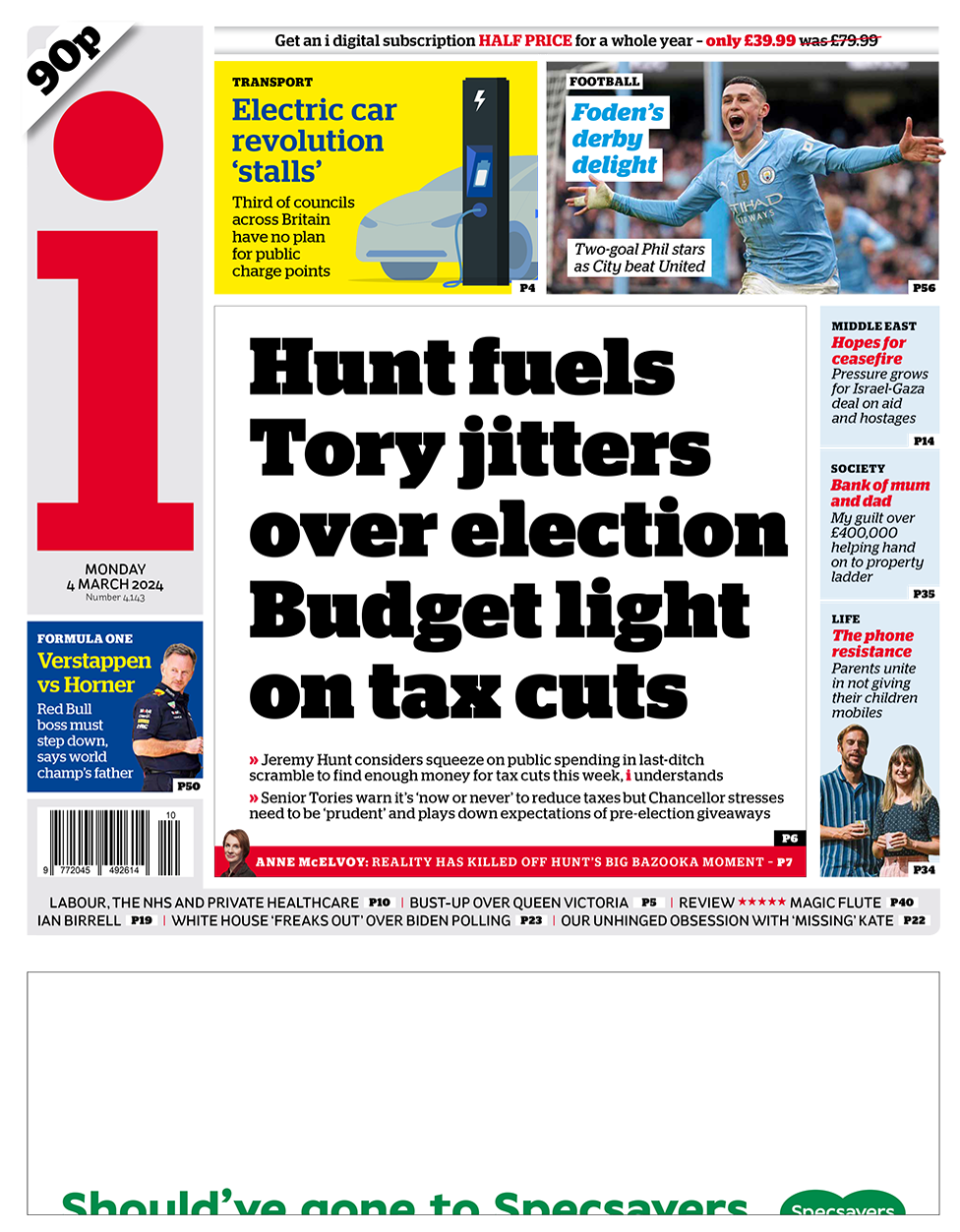 The headline in the i reads: "Hunt fuels Tory jitters over election Budget light on tax cuts".