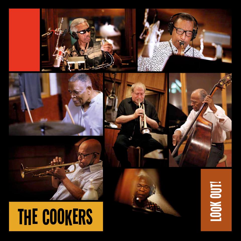 The Cookers' latest album is "Look Out!" The jazz supergroup is performing at Jimmy's Jazz and Blue Club in Portsmouth this weekend.