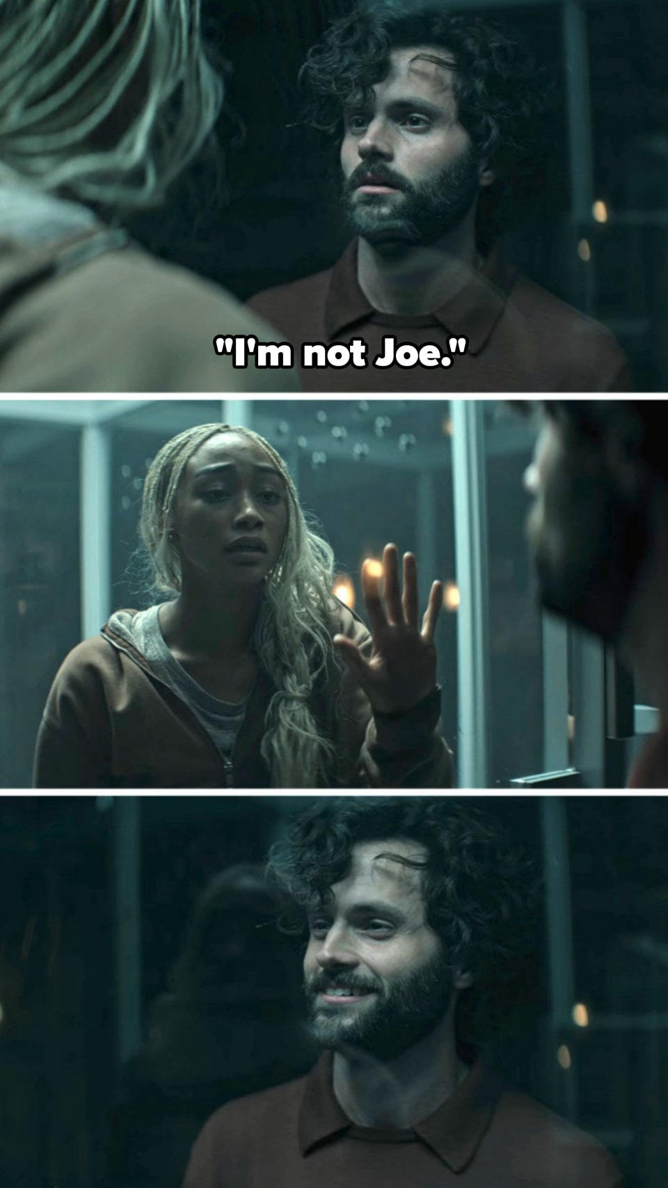 Joe saying "I'm not Joe" and then smiling