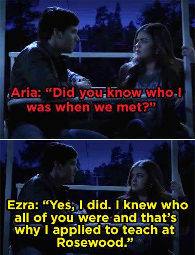 Ezra telling Aria that he knew who she was when they met