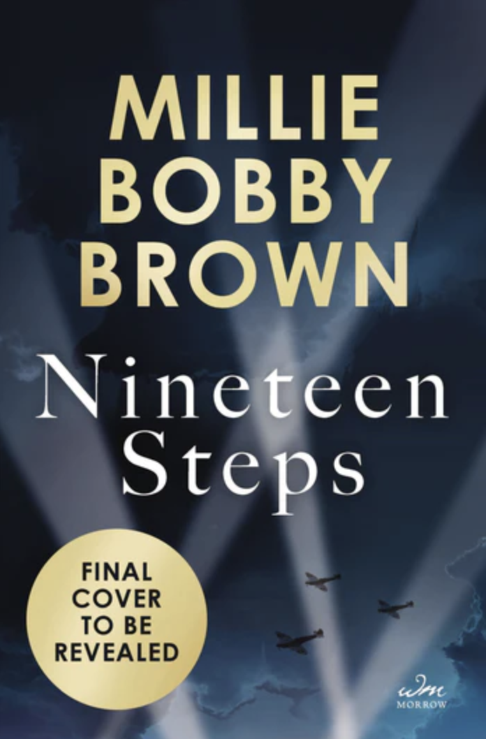 <p><a href="https://www.harpercollins.com/products/nineteen-steps-millie-bobby-brown?variant=41037404373026" rel="nofollow noopener" target="_blank" data-ylk="slk:Shop Now;elm:context_link;itc:0;sec:content-canvas" class="link ">Shop Now</a></p><p>Nineteen Steps</p><p>$28.99</p>