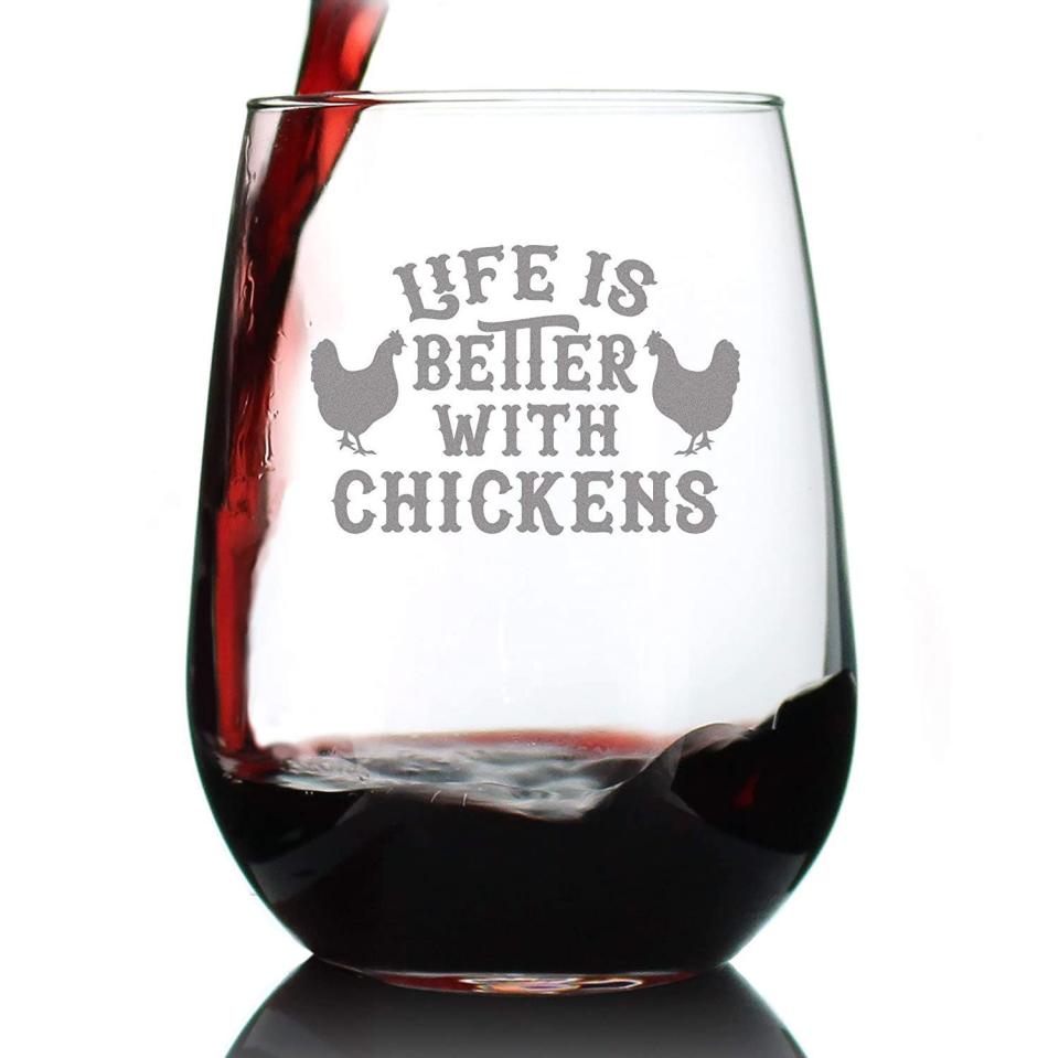 8) Life is Better with Chickens Stemless Wine Glass