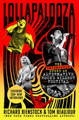 <p>St. Martin's Press</p> 'Lollapalooza: The Uncensored Story of Alternative Rock’s Wildest Festival' by Richard Bienstock and Tom Beaujour