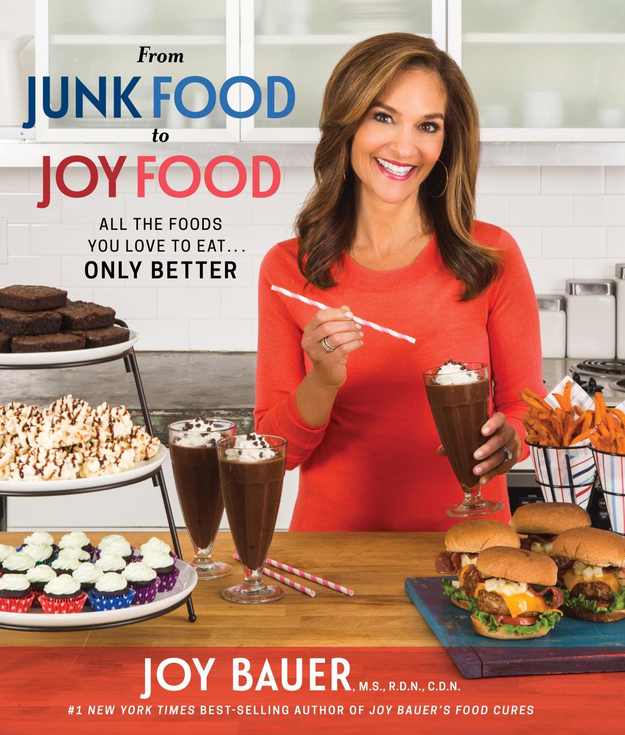 Joy Bauer From Junk Food to Joy Food healthy recipes