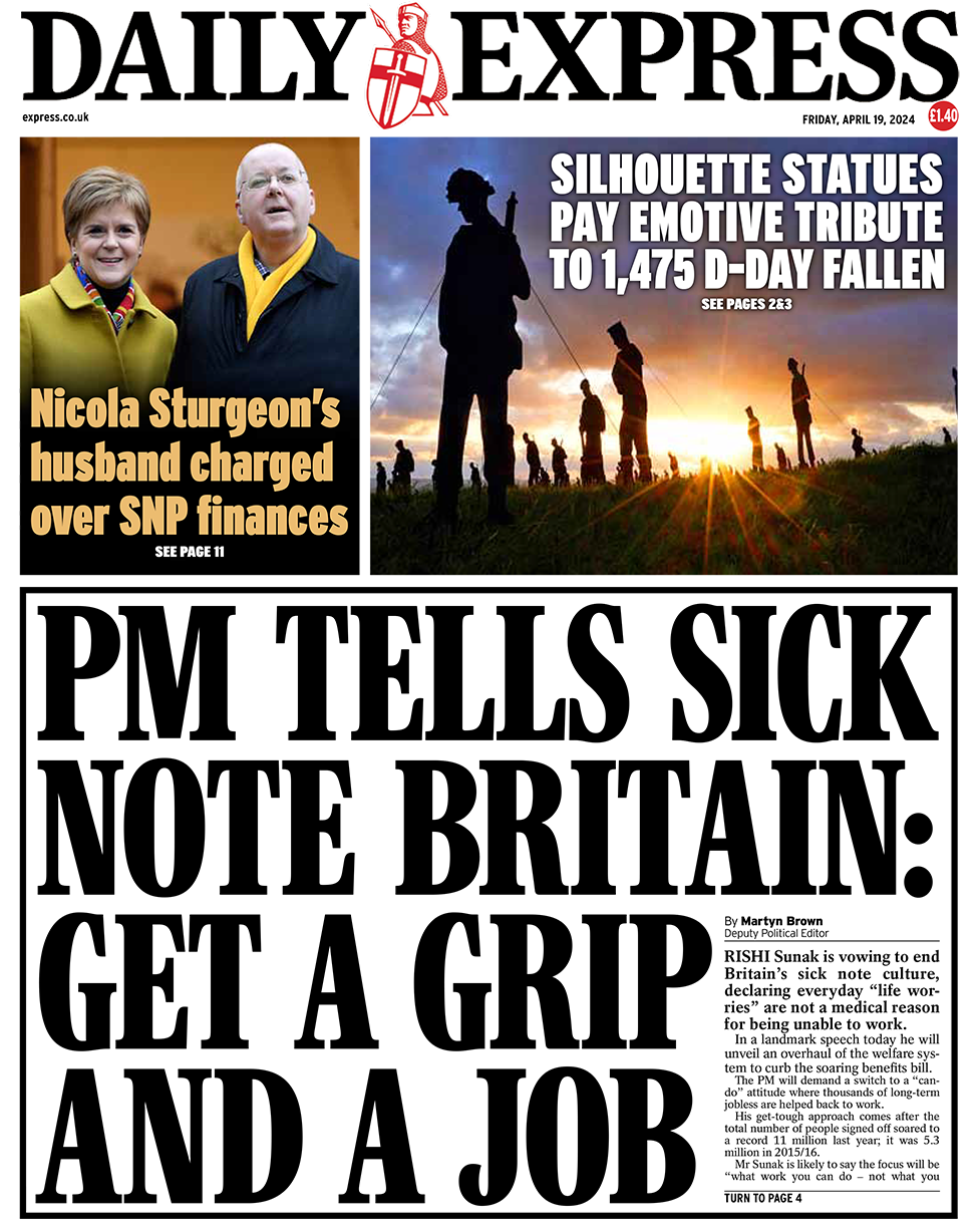 The headline in the Express reads: "PM tell sick note Britain: Get a grip and a job".