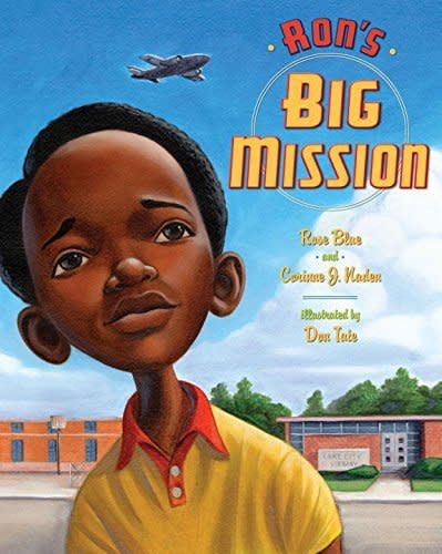 <i>Ron's Big Mission</i>&nbsp;shares the accomplishments of Ronald McNair, an American physicist and NASA astronaut who died during the Space Shuttle Challenger launch, and the lesser-known story of how <a href="https://www.npr.org/2011/01/28/133275198/astronauts-brother-recalls-a-man-who-dreamed-big" target="_blank">he helped&nbsp;integrate&nbsp;a library as a kid</a>. (By Rose Blue and Corinne Naden, illustrated by Don Tate)