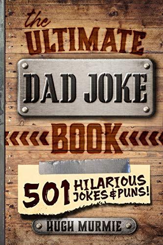 49) The Ultimate Dad Joke Book