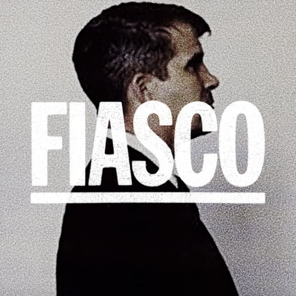 11) Fiasco