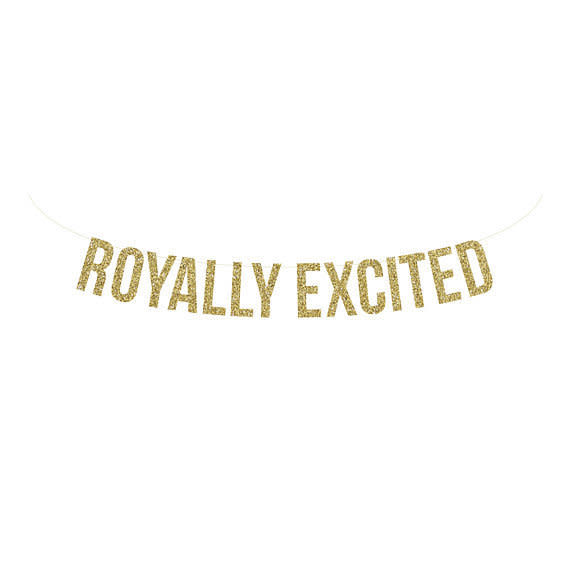 Get it <a href="https://www.etsy.com/listing/599750831/royally-excited-banner-royal-wedding?ga_order=most_relevant&amp;ga_search_type=all&amp;ga_view_type=gallery&amp;ga_search_query=royal%20wedding&amp;ref=sr_gallery-1-15" target="_blank">here</a>.&nbsp;