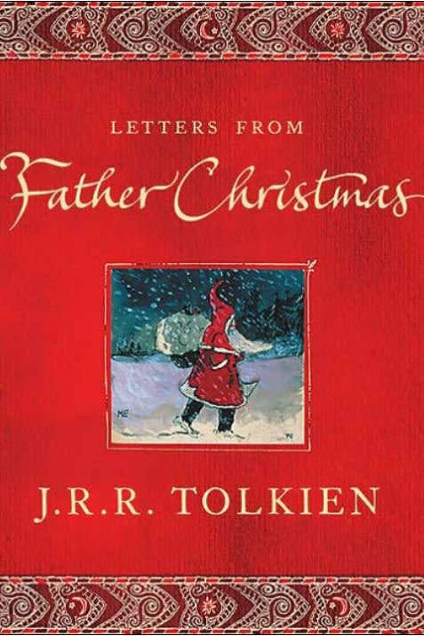 Letters from Father Christmas by J.R.R. Tolkien