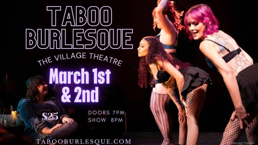 Taboo will next perform March 1-2, 2024 at Village Theatre, 2113 E. 11th St., Village of East Davenport.