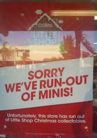 Signs have been spotted in the windows of Coles supermarkets advising customers that they have run out of minis. Source: Facebook/Minis Swap Group Australia